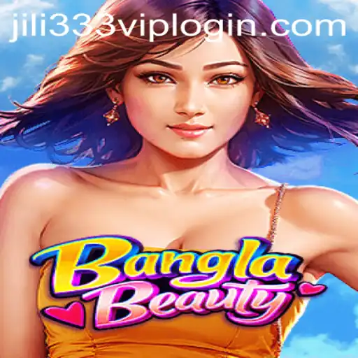 Discover the Thrilling World of BanglaBeauty at JiLi333.COM