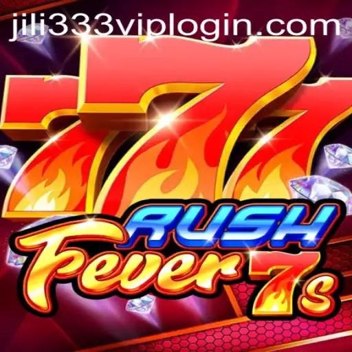 Unveiling RushFever7s: A Comprehensive Guide to JiLi333.COM's Exhilarating Game