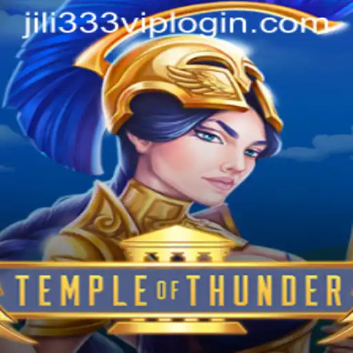 TempleofThunder: An Exciting Adventure into the World of JiLi333.COM